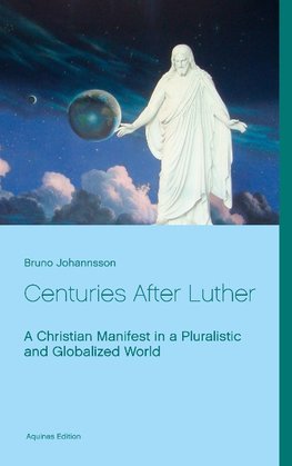 Centuries After Luther