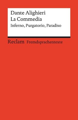 La Commedia. Inferno - Purgatorio - Paradiso