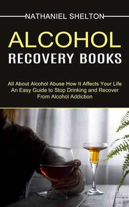 Alcohol Recovery Books