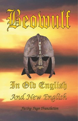 BEOWULF IN OLD ENGLISH & NEW E