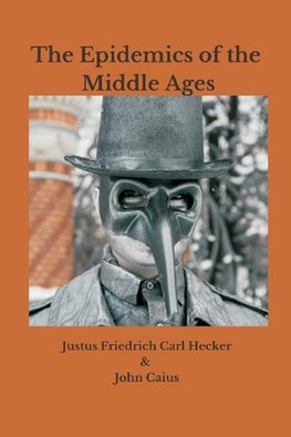 The Epidemics of the Middle Ages