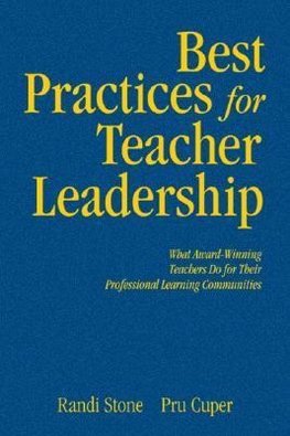 Stone, R: Best Practices for Teacher Leadership