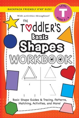 The Toddler's Basic Shapes Workbook