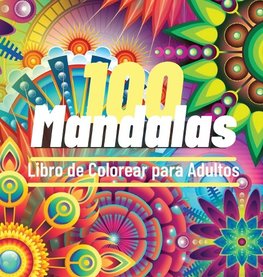 100 Mandalas Libro de Colorear para Adultos