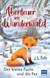 Abenteuer im Wunderwald - Der kleine Fuchs und die Fee