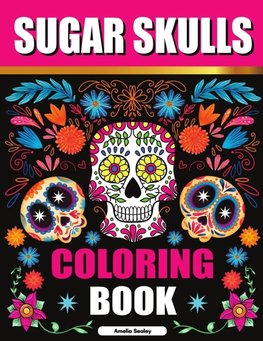 Sugar Skulls Coloring Book