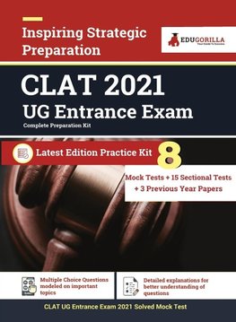 Complete CLAT UG Exam Preparation Book 2021 For UnderGraduate Programmes | 8 Full-length Mock Tests [Solved] + 15 Sectional Tests + 3 Previous Year Paper | By EduGorilla