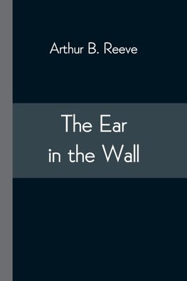 The Ear in the Wall