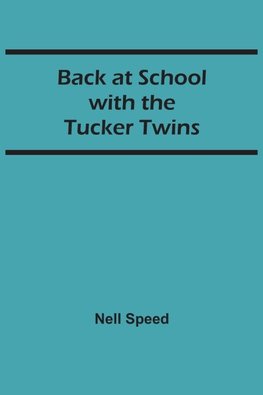 Back at School with the Tucker Twins