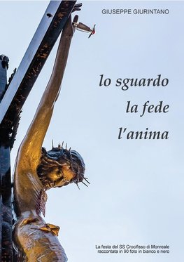 Lo sguardo, la fede, l'anima