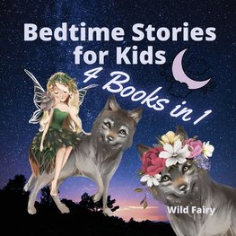 Bedtime Stories for Kids - 4 Books in 1