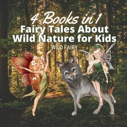 Fairy Tales About Wild Nature for Kids