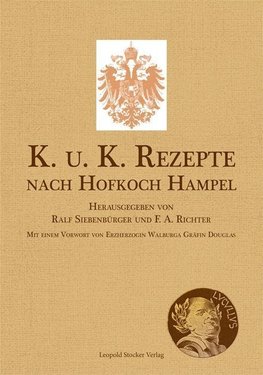 K. u. K. Rezepte nach Hofkoch Hampel