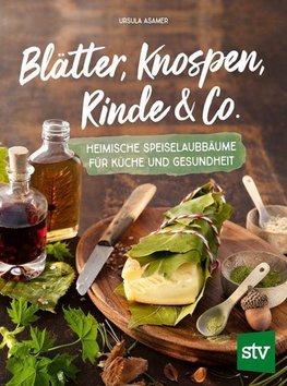 Blätter, Knospen, Rinde & Co.