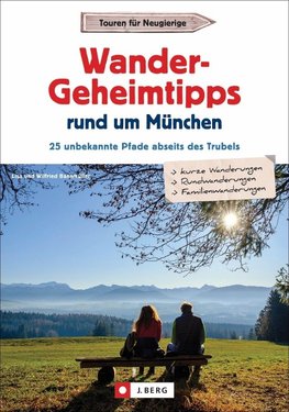 Wander-Geheimtipps rund um München