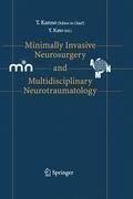 Minimally Invasive Neurosurgery and Neurotraumatology