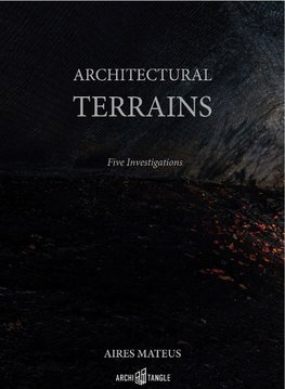 Aires Mateus - Architectural Terrains