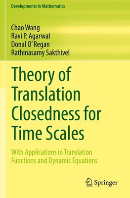 Theory of Translation Closedness for Time Scales