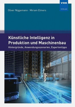 Künstliche Intelligenz in Produktion und Maschinenbau