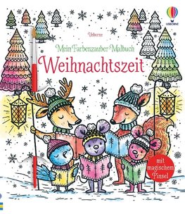 Mein Farbenzauber-Malbuch: Weihnachtszeit