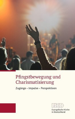 Pfingstbewegung und Charismatisierung