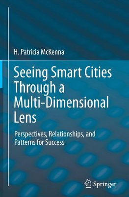 Seeing Smart Cities Through a Multi-Dimensional Lens