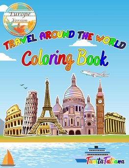 Travel Around The World Coloring Book