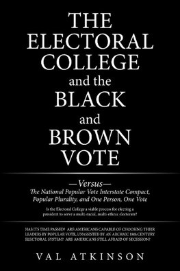 The Electoral College  and the Black and Brown Vote