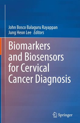 Biomarkers and Biosensors for Cervical Cancer Diagnosis