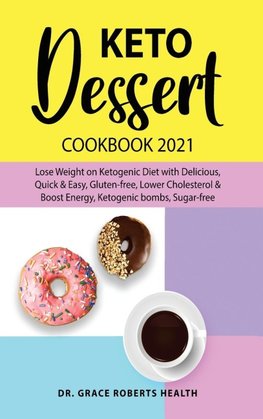 Keto Dessert Cookbook 2021