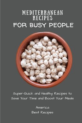 Mediterranean Recipes for Busy People