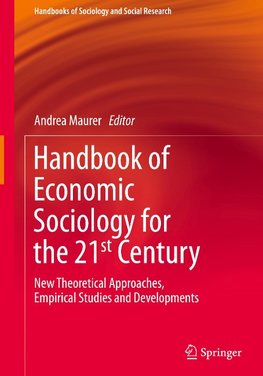 Handbook of Economic Sociology for the 21st Century