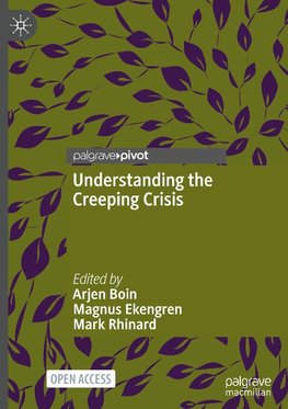 Understanding the Creeping Crisis