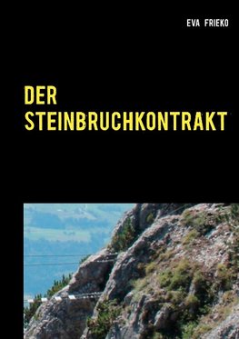 Der Steinbruch-Kontrakt