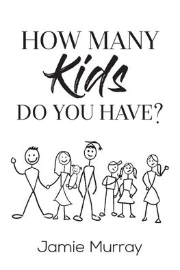 How Many Kids Do You Have?