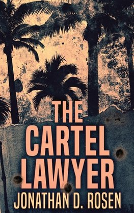 The Cartel Lawyer