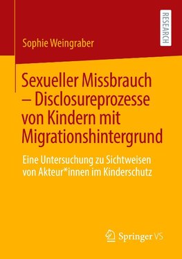 Sexueller Missbrauch - Disclosureprozesse von Kindern mit Migrationshintergrund