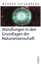 Wandlungen in den Grundlagen der Naturwissenschaft