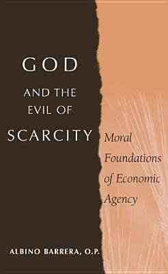 GOD & THE EVIL OF SCARCITY