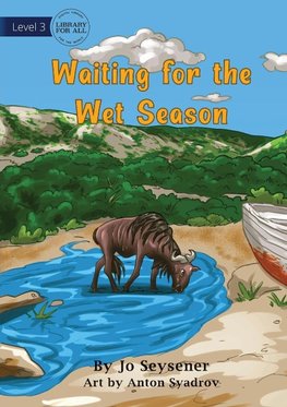 Waiting For The Wet Season