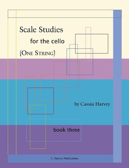 Scale Studies for the Cello (One String), Book Three