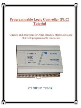 Programmable Logic Controller (PLC) Tutorial