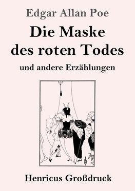 Die Maske des roten Todes (Großdruck)