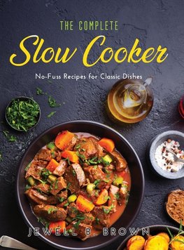 The Complete Slow Cooker