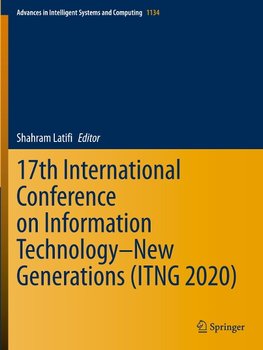 17th International Conference on Information Technology-New Generations (ITNG 2020)