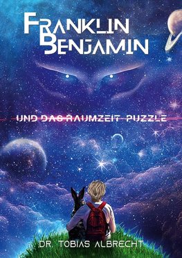 FRANKLIN BENJAMIN UND DAS RAUMZEIT-PUZZLE