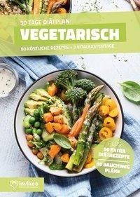 Vegetarische Diät - Ernährungsplan zum Abnehmen für 30 Tage