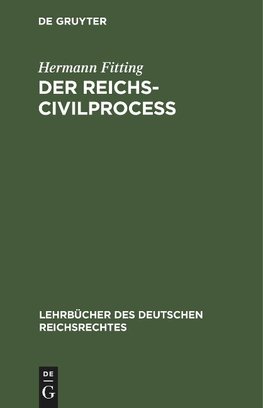 Der Reichs-Civilproceß