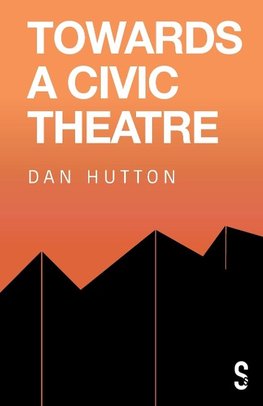 Towards a Civic Theatre