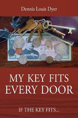 My Key Fits Every Door